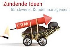 Zündende Ideen für cleveres Kundenmanagement Zündende Ideen für cleveres Kundenmanagement