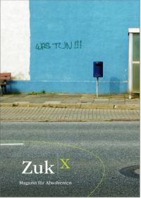 Was tun! heißt das Motto der Macher von Zuk|x. Bild: photocase.com/René Münzer/eye-lab-media.de Was tun! heißt das Motto der Macher von Zuk|x. Bild: photocase.com/René Münzer/eye-lab-media.de