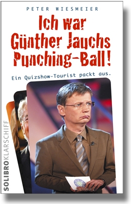 Ich war Günther Jauchs Punching-Ball! Ich war Günther Jauchs Punching-Ball!