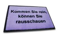 Fussmatte «Kommen Sie rein, können Sie rausschauen» 