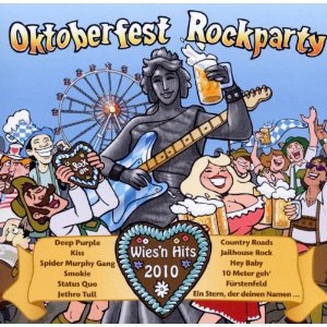 Oktoberfest Rockparty Wiesn-Hits 2010 Oktoberfest Rockparty Wiesn-Hits 2010