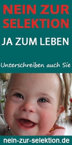Aktion Nein zur Selektion - Ja zum Leben