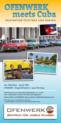 OFENWERK meets Cuba - Faszination Oldtimer und Karibik am 29. Oktober im Zentrum für mobile Classic OFENWERK meets Cuba - Faszination Oldtimer und Karibik am 29. Oktober im Zentrum für mobile Classic