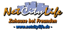 Bei NetCityLife bist du Zuhause bei Freunden Bei NetCityLife bist du Zuhause bei Freunden