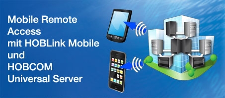 Sicherer Datenzugriff mit HOBLink Mobile und HOBCOM Universal Server