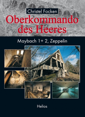 Helios-Verlag K.-H.Pröhuber, Doku: OKH, Maybach/Zeppelin Helios-Verlag K.-H.Pröhuber, Doku: OKH, Maybach/Zeppelin