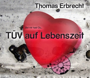 Thomas Erbrecht - Tüv auf Lebenszeit