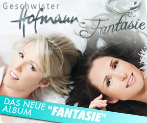 Geschwister Hofmann - Fantasie (VÖ: 15.10.2010) Geschwister Hofmann - Fantasie (VÖ: 15.10.2010)