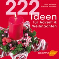 222 Ideen für Advent & Weihnachten 222 Ideen für Advent & Weihnachten