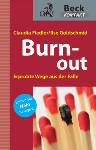 Burn-out: Wege aus der Falle Burn-out: Wege aus der Falle