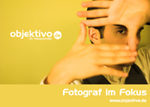 objektivo.de - Fotograf im Fokus objektivo.de - Fotograf im Fokus