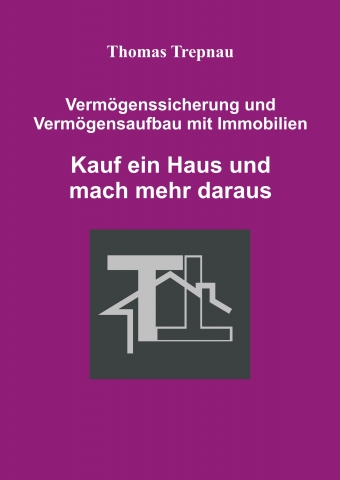 Immobilienerwerb zur Vermögenssicherung