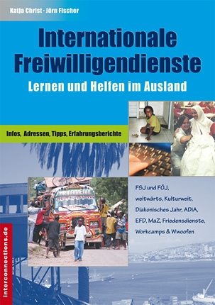 Internationale Freiwilligendienste - Lernen und Helfen im Ausland.    Weltwärts, FSJ, FÖJ