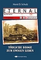 PERSIMPLEX Belletristik: ETERNAL, tödliche Droge zum ewigen Leben