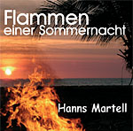 Flammen einer Sommernacht von Hanns Martell