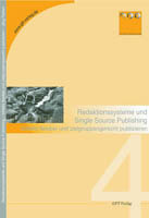 Redaktionssysteme und Single Source Publishing