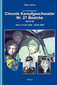 Helios-Verlag K.-H.Pröhuber, Doku: Chronik Kampfgeschwader Nr. 27 Boelcke - Band VII
