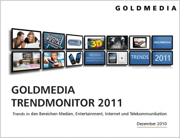 Trends 2011: Goldmedia Trendmonitor 2011 veröffentlicht Trends 2011: Goldmedia Trendmonitor 2011 veröffentlicht