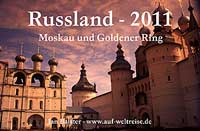 Russland – Moskau und Goldener Ring 2011 Russland – Moskau und Goldener Ring 2011