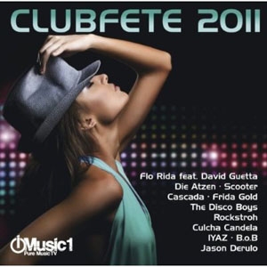 Clubfete 2011 - das Powerpaket