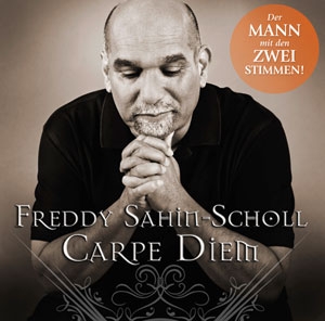 Freddy Sahin-Scholl - Carpe Diem Freddy Sahin-Scholl - Carpe Diem