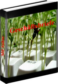 Geschäftsbriefe mit kundenfreundlichen Formulierungen Geschäftsbriefe mit kundenfreundlichen Formulierungen