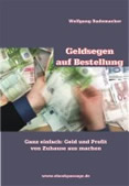 Geldsegen auf Bestellung – kein Problem!