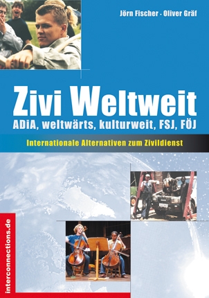 Freiwilligendienst im Ausland - weltweite Alternativen zum Zivildienst durch internationale Freiwill Freiwilligendienst im Ausland - weltweite Alternativen zum Zivildienst durch internationale Freiwill