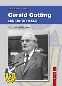 Helios-Verlag K.-H.Pröhuber, Doku: Gerald Götting - CDU-Chef in der DDR Helios-Verlag K.-H.Pröhuber, Doku: Gerald Götting - CDU-Chef in der DDR