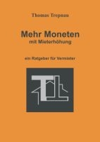 Buch beweist - jeder Vermieter kann die Mieterhöhung selbst durchführen Buch beweist - jeder Vermieter kann die Mieterhöhung selbst durchführen