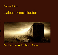 Leben ohne Illusion Leben ohne Illusion