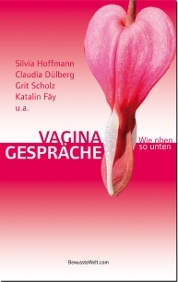 Provokative Vagina Gespräche Provokative Vagina Gespräche