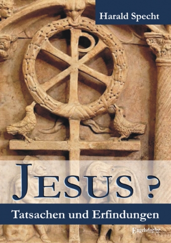 Jesus? Alles nur Erfindung? Jesus? Alles nur Erfindung?