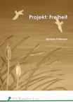 Projekt: Freiheit – Gedanken wandern lassen und sich freischwimmen Projekt: Freiheit – Gedanken wandern lassen und sich freischwimmen