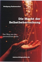 Die Macht der Selbstbeherrschung Die Macht der Selbstbeherrschung