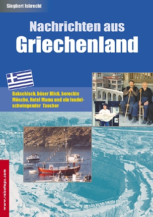 Griechischer Alltag - Nachrichten aus Griechenland Griechischer Alltag - Nachrichten aus Griechenland