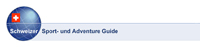 Schweizer Sport- und Adventure Guide Schweizer Sport- und Adventure Guide