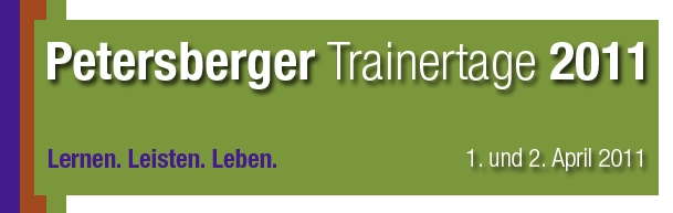 Petersberger Trainertage 2011: Lernen und leisten zwischen Last und Lust Petersberger Trainertage 2011: Lernen und leisten zwischen Last und Lust