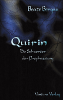 Quirin. Die Schwerter der Prophezeiung