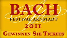Gewinnspiel zum Bachfestival in Arnstadt 2011 Gewinnspiel zum Bachfestival in Arnstadt 2011