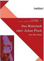 Das Miststück oder Julias Fluch