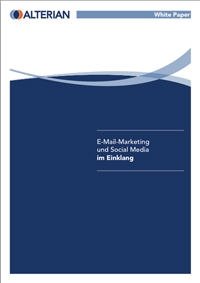 Neues Alterian Whitepaper: Wie Sie durch die Verknüpfung von Email- und Social Media Marketing die R