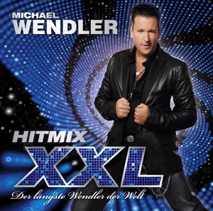 Michael Wendler - Hitmix XXL (VÖ: 18.02.2011) Michael Wendler - Hitmix XXL (VÖ: 18.02.2011)
