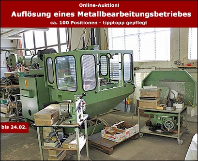 Gebrauchtmaschinen Versteigerung nach Betriebsauflösung