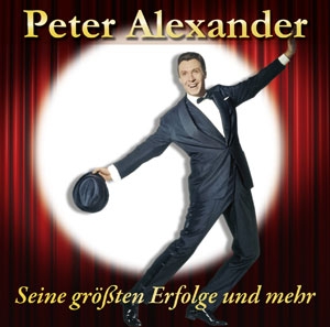 Peter Alexander - Seine größten Erfolge und mehr Peter Alexander - Seine größten Erfolge und mehr