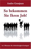 So bekommen Sie Ihren Job!