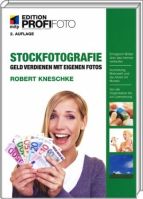 Buch-Cover: Stockfotografie - Geld verdienen mit eigenen Fotos / Edition Profifoto