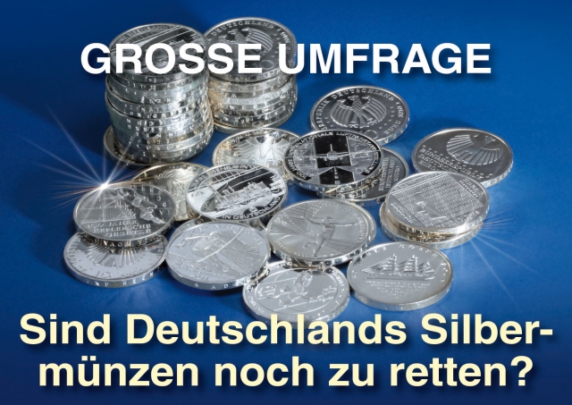 Große Umfrage mit Gewinnchancen: Sind Deutschlands SILBER-GEDENKMÜNZEN noch zu retten? Große Umfrage mit Gewinnchancen: Sind Deutschlands SILBER-GEDENKMÜNZEN noch zu retten?
