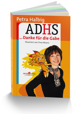 Keine Modekrankheit, sondern eine Gabe: ADS / ADHS am 8. März im ZDF - ein Tabuthema? Keine Modekrankheit, sondern eine Gabe: ADS / ADHS am 8. März im ZDF - ein Tabuthema?