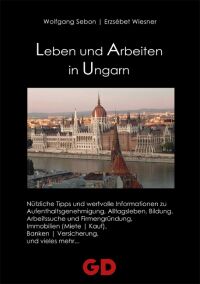 Buchcover | Leben und Arbeiten in Ungarn Buchcover | Leben und Arbeiten in Ungarn